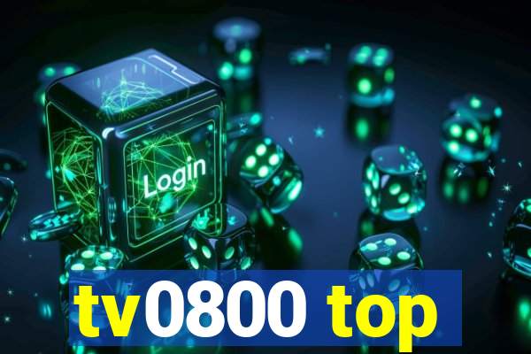 tv0800 top